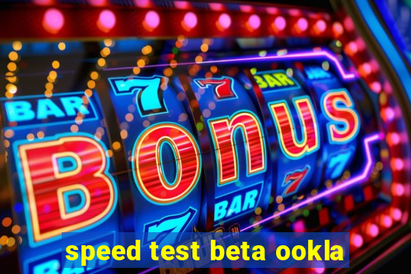 speed test beta ookla